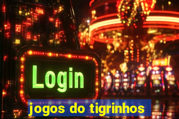 jogos do tigrinhos